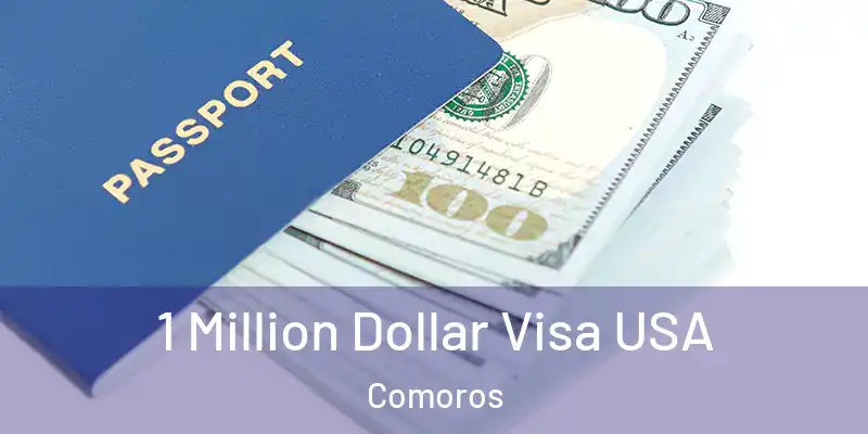  1 Million Dollar Visa USA Comoros