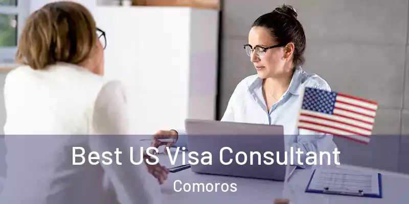  Best US Visa Consultant Comoros