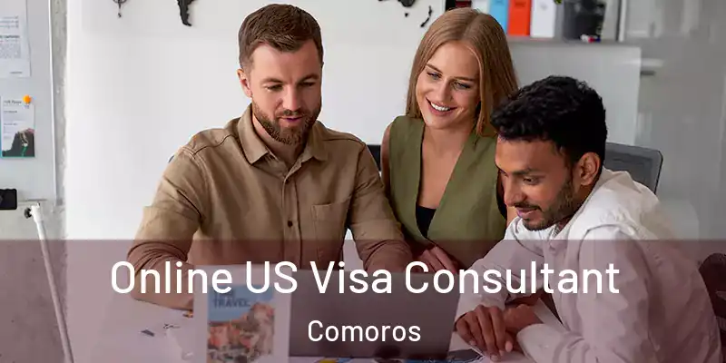  Online US Visa Consultant Comoros