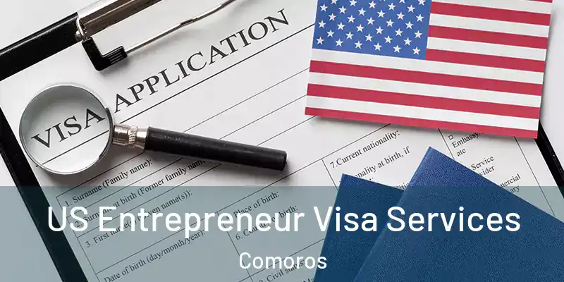  US Entrepreneur Visa Services Comoros