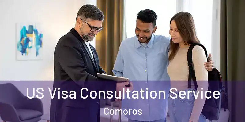  US Visa Consultation Service Comoros