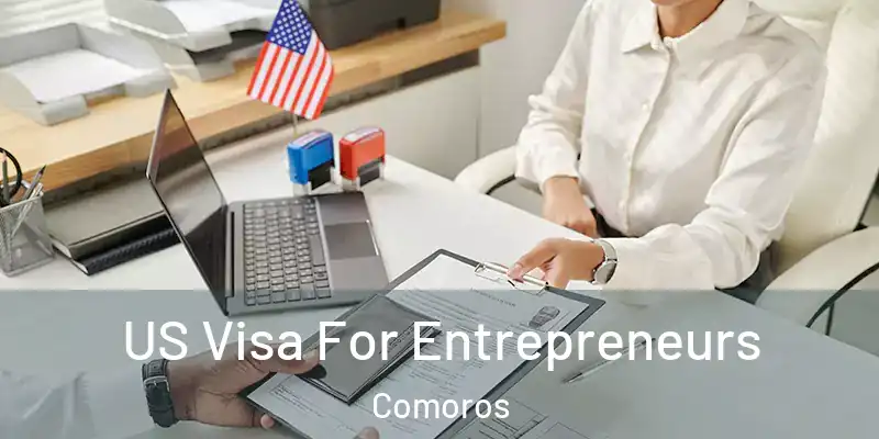  US Visa For Entrepreneurs Comoros
