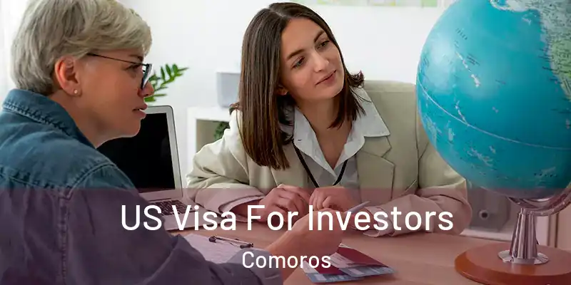  US Visa For Investors Comoros